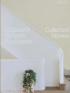 Elizabeth Roberts Architects: Collected Stories