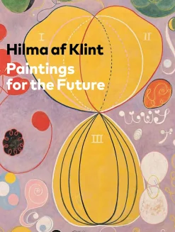 Hilma af Klint: Paintings for the Future Hardcover