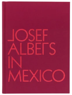 Josef Albers in Mexico Hardcover