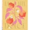 LA VITA E DOLCE