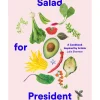 Salad for President