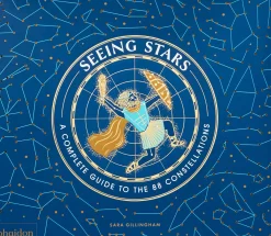 Seeing Stars: A Complete Guide to the 88 Constellations
